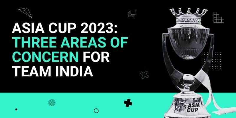 Asia-Cup23-3-Areas-of-Concern-for-Team-India.jpg