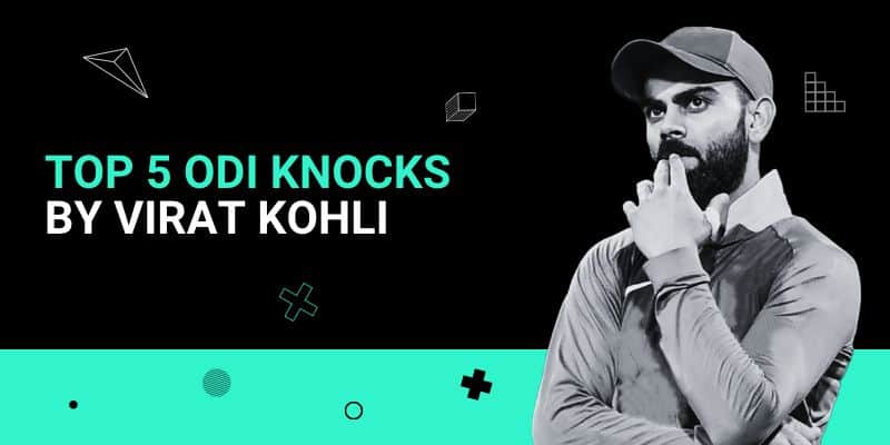 Top five ODI Knocks by Virat Kohli
