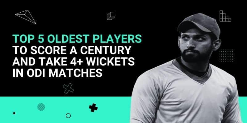 Top-5-Oldest-Players-to-Score-a-Century-and-Take-4-Wickets-in-ODI-Matches-_-30-Jun.jpg