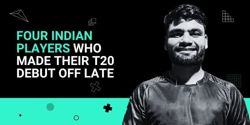 Four Indian Players Who Made Their T20 Debut Off Late 28 Aug