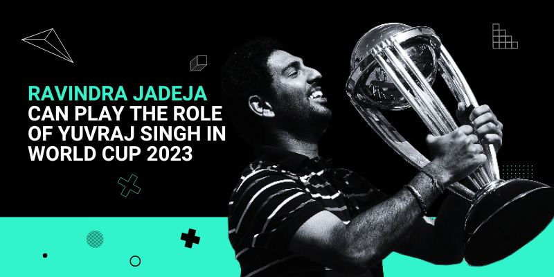 Ravindra Jadeja Can Play The Role Of Yuvraj Singh In World Cup 2023 _ 29 Aug