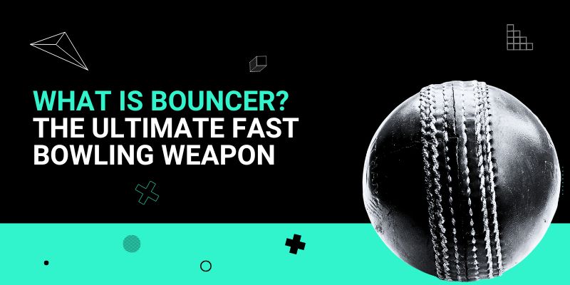What is Bouncer_ The Ultimate Fast bowling Weapon _ 8 Sep