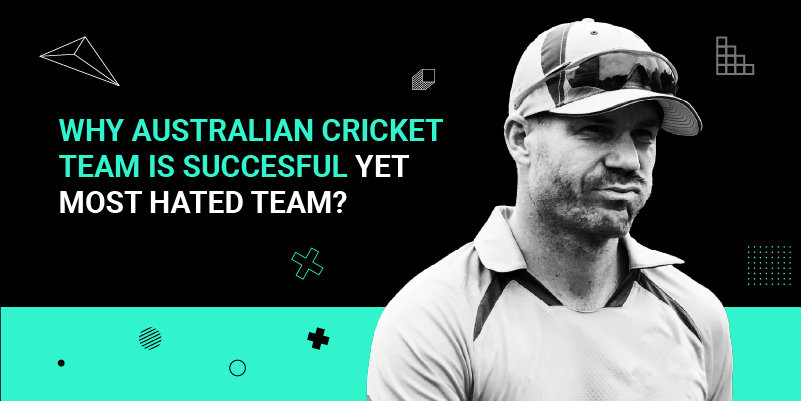 Why Australian Cricket team is succesful yet most hated team_