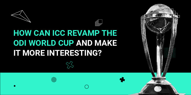 How-Can-ICC-Revamp-the-ODI-World-Cup-and-Make-it-More-Interesting_.jpg