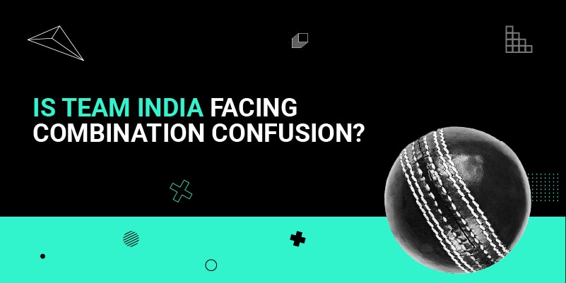 Is Team India facing Combination Confusion_ (1)