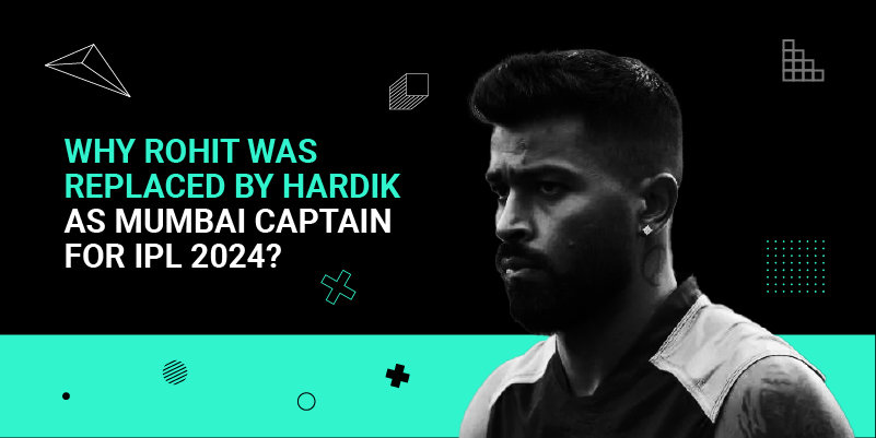 Why Rohit was replaced by Hardik as Mumbai captain for IPL 2024_